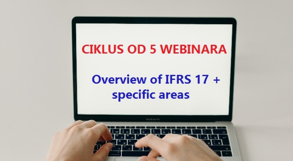 Ciklus webinara: Overview of IFRS 17 + Specific Areas